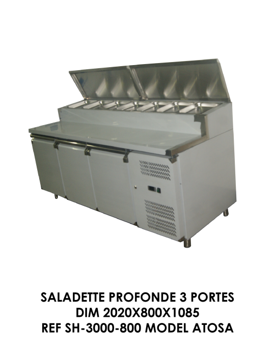 SALADETTE PROFONDE 3 PORTES DIM 2020X800X1085 REF SH-3000-800 MODEL ATOSA