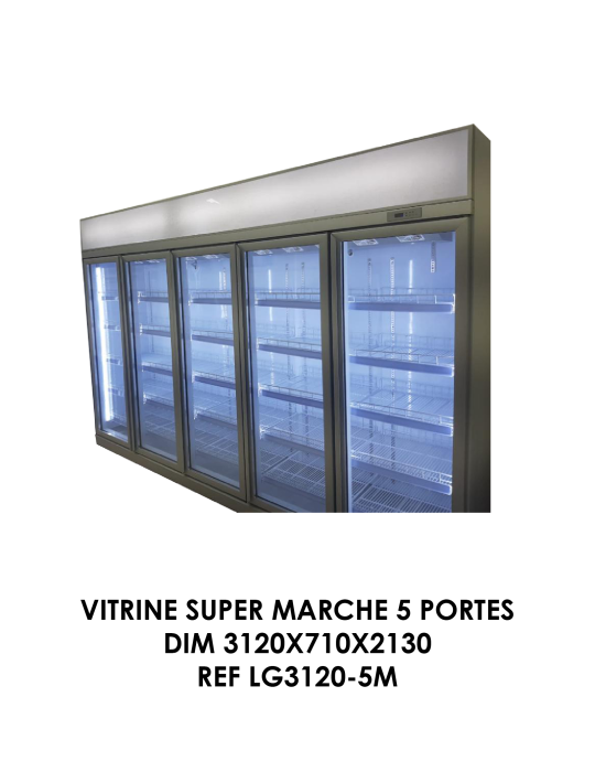 VITRINE SUPER MARCHE 5 PORTES DIM 3120X710X2130 REF LG3120-5M
